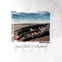Before the Rain (Por) - Frail - CD
