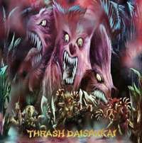 Deathblast (Jpn) / Death Thirst (Jpn) / Mass Hypnosia (Phl) - Thrash Daisakkai - CD