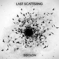 Last Scattering (Can) - Eidolon - CD